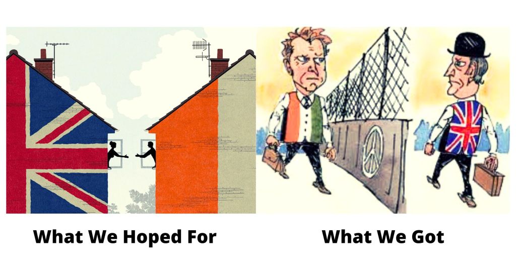 Belfast Agreement - What we hoped for & what we got