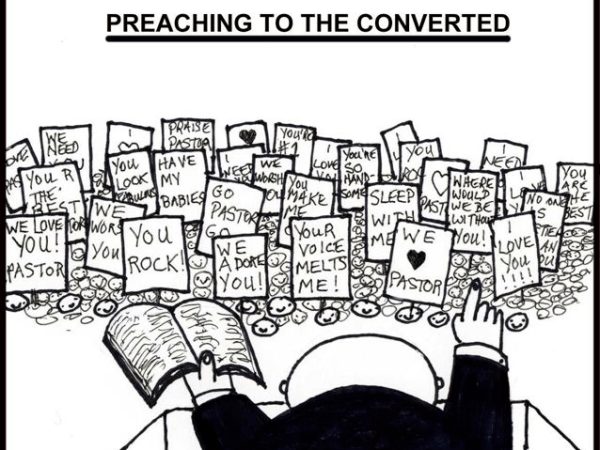 Preaching to the&nbsp;Converted